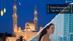 Dubai Ramadan: 10 Tips for Tourists | Lets Explore