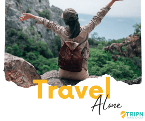 Empower Yourself: Travel Alone & Take Risks